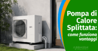 Pompa di Calore Splittata: come funziona e vantaggi
