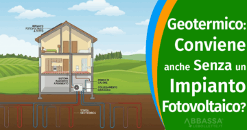 Fotovoltaico e Geotermico: Il Geotermico funziona anche senza pannelli? Tutta la verità