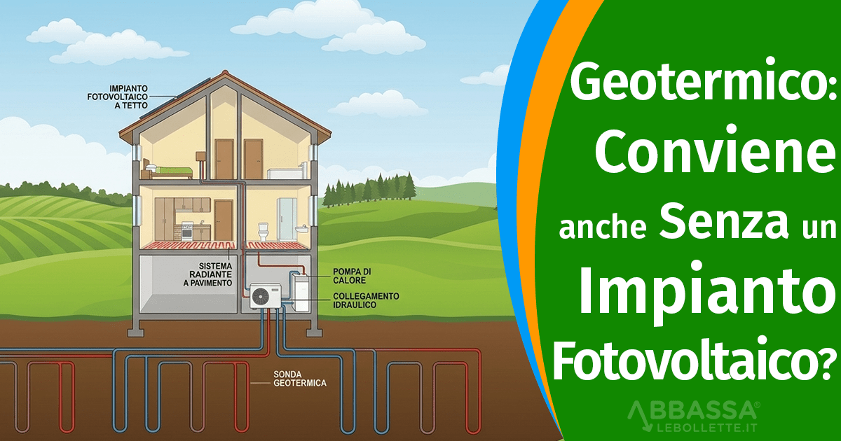 Fotovoltaico e Geotermico: Il Geotermico funziona anche senza pannelli? Tutta la verit&agrave;