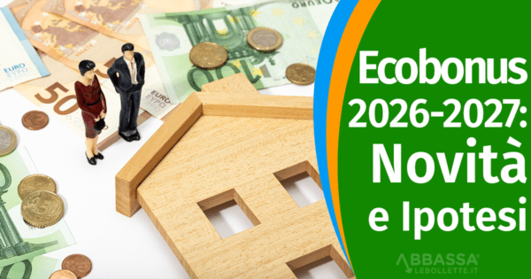 Riforma Ecobonus 2026-2027: Novità e Ipotesi