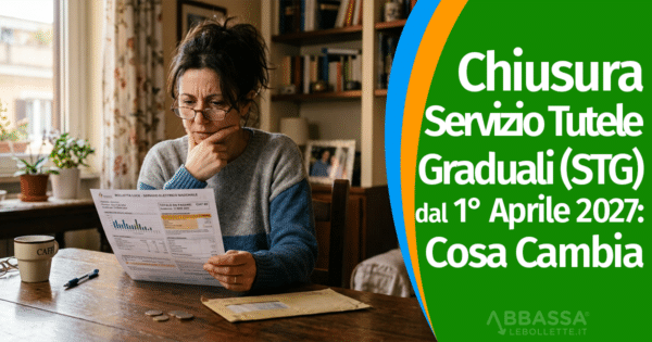 Chiusura Tutele Graduali 2027: cosa cambia e come prepararsi per tempo