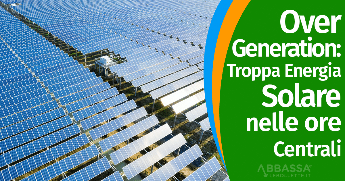 Over Generation: troppa Energia Solare nelle ore centrali?